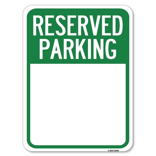 Blank Reserved Parking Heavy-Gauge Aluminum Rust Proof Parking Sign, 18" x 24", A-1824-24298